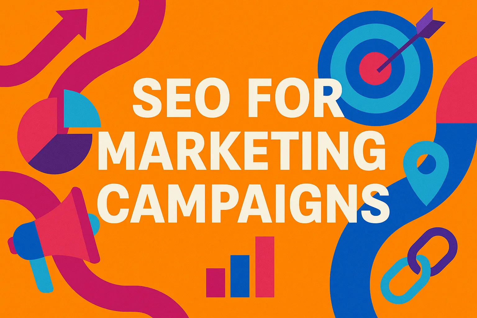 Bold orange background image with visual symbols and typography centered on seo for marketing campaigns