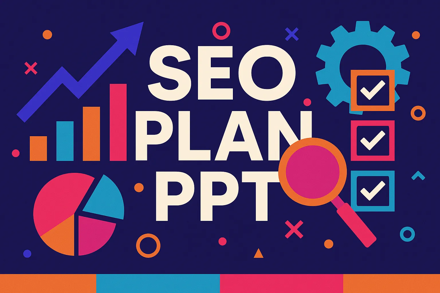 Colorful flat design graphic with charts, magnifying glass, checklists, and text that reads “SEO PLAN PPT”.