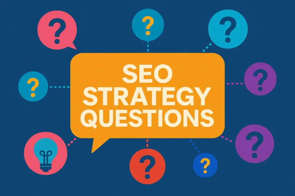 Colorful question mark icons surrounding a central banner reading seo strategy questions