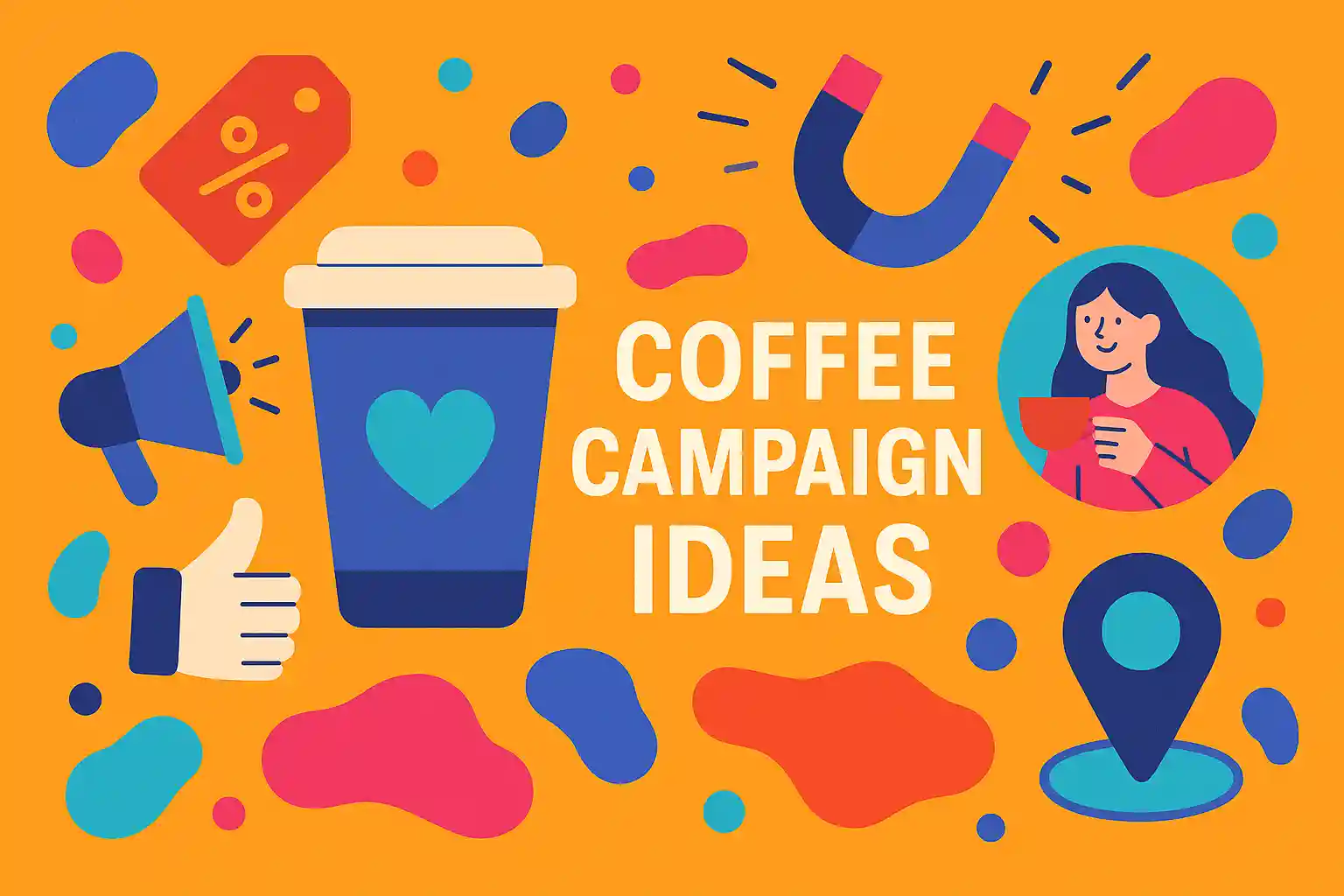Vibrant digital illustration featuring coffee cups, hearts, and megaphones representing creative coffee campaign ideas.